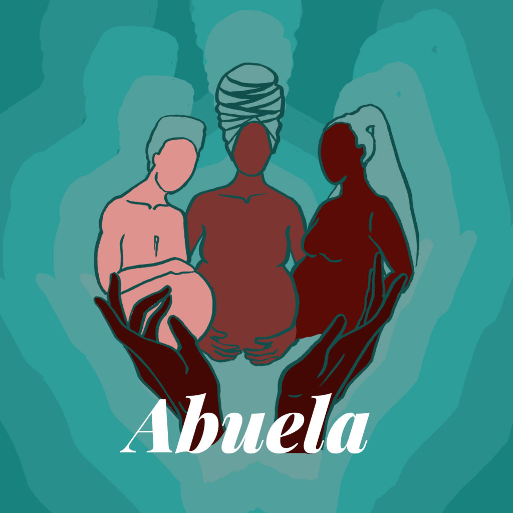 Three people, wearing headwraps, being "held" by a pair of hands with the word Abuela at the bottom