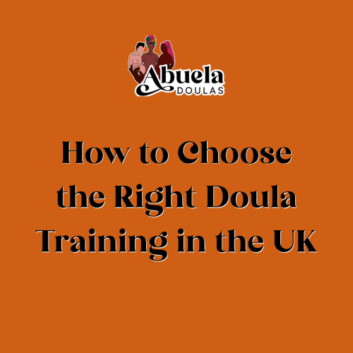 How to Choose the Right Doula Training in the UK